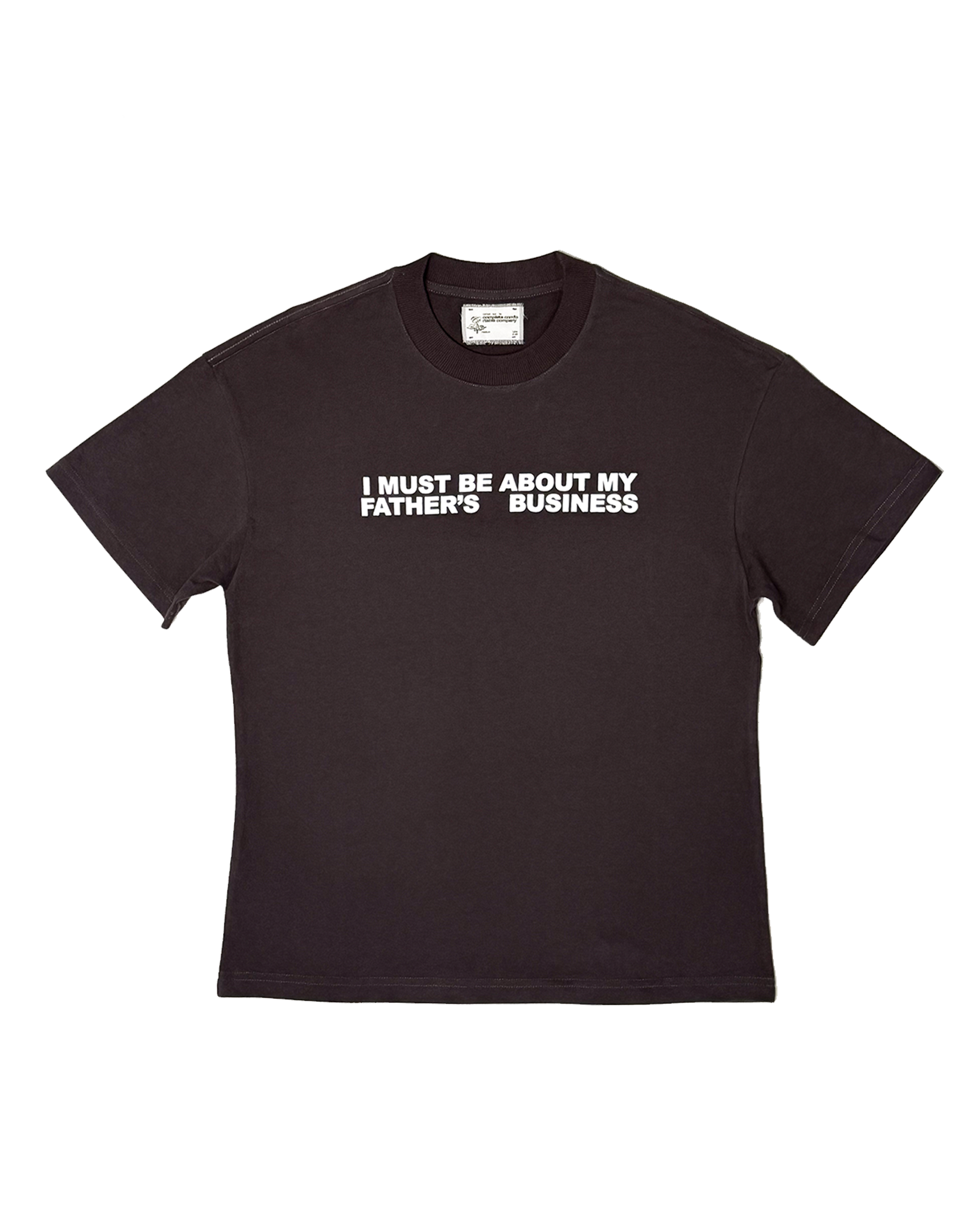 about my father's business tee - brown